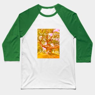 I´m a tree too Baseball T-Shirt